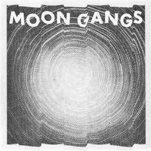 Moon Gangs - Moon Gangs