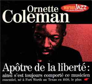 Ornette Coleman - Apôtre De La Liberté