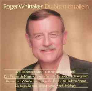 Roger Whittaker - Du Bist Nicht Allein
