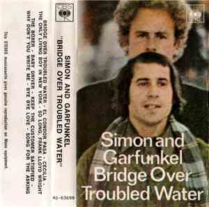 Simon And Garfunkel - Bridge Over Troubled Water