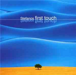 Stefanos - First Touch