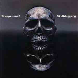 Steppenwolf - Skullduggery