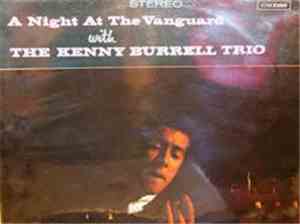 The Kenny Burrell Trio - A Night At The Vanguard