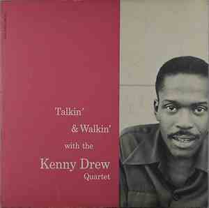 The Kenny Drew Quartet - Talkin' & Walkin' With The Kenny Drew Quartet