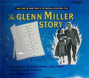 The Universal-International Studio Orchestra - The Glenn Miller Story