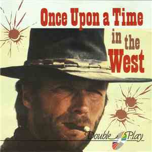 Unknown Artist - Once Upon A Time In The West