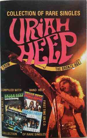 Uriah Heep - Collection Of Rare Singles From The Bronze Age