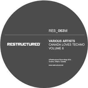 Various - Canada Loves Techno Volume 6