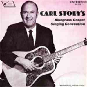 Various - Carl Story's Bluegrass Gospel Singing Convention
