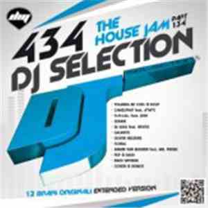 Various - DJ Selection 434: The House Jam Part 134