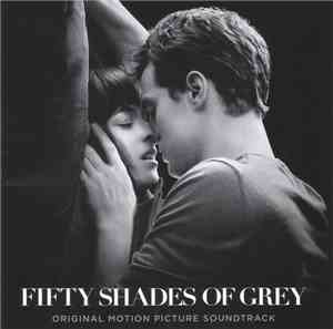 Various - Fifty Shades Of Grey (Original Motion Picture Soundtrack)