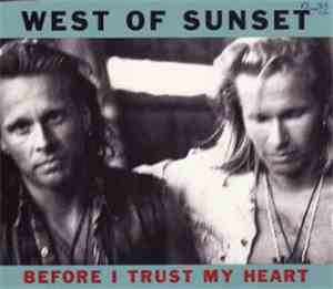 West Of Sunset - Before I Trust My Heart