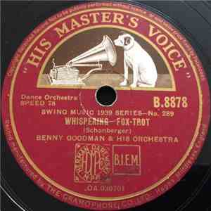Benny Goodman & His Orchestra - Whispering / Louise