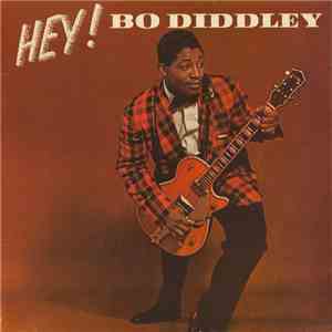 Bo Diddley - Hey! Bo Diddley