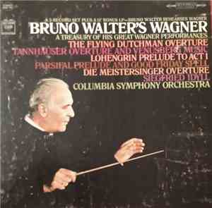 Bruno Walter, Columbia Symphony Orchestra - Bruno Walter's Wagner