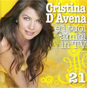 Cristina D'Avena - Cristina D'Avena E I Tuoi Amici In TV 21