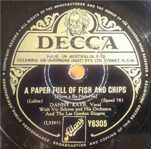 Danny Kaye  With Vic Schoen And His Orchestra And The Lee Gordon Singers - A Paper Full Of Fish And Chips / I Taut I Taw A Puddy Tat