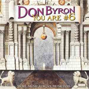 Don Byron - You Are #6 : More Music For Six Musicians