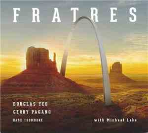 Douglas Yeo, Gerry Pagano With Michael Lake  - Fratres