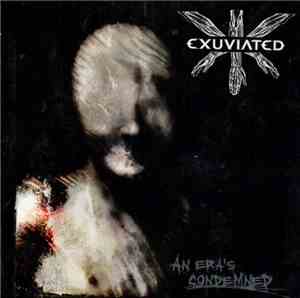 Exuviated - An Era's Condemned