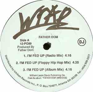 Father Dom - I'm Fed Up