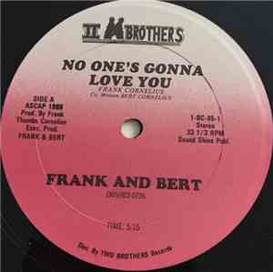 Frank And Bert - No One's Gonna Love You