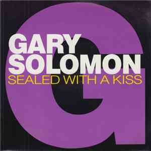 Gary Solomon  - Sealed With A Kiss