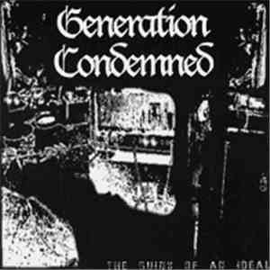 Generation Condemned - The Ruins Of An Ideal