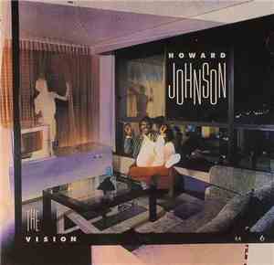 Howard Johnson - The Vision