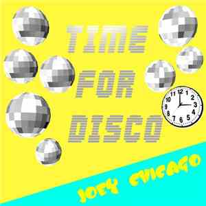 Joey Chicago - Time For Disco