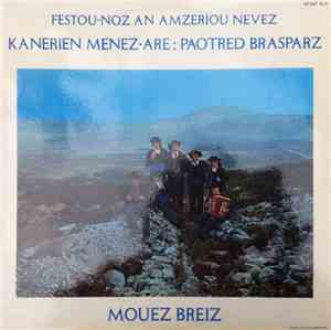 Kanerien Menez-Are : Paotred Brasparz - Festoù-Noz An Amzeriou Nevez