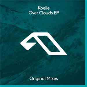 Koelle - Over Clouds EP