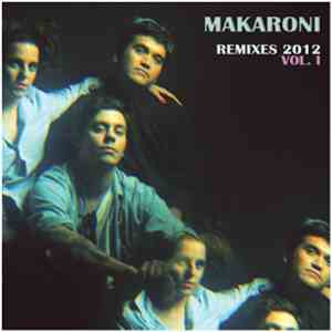 Makaroni - Remixes 2012 Vol. I