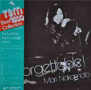 Mari Nakamoto - Unforgettable!