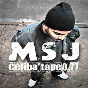 MSJ - Céliba'Tape 0.77