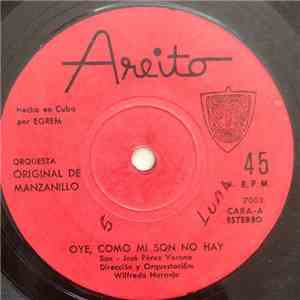Orquesta Original De Manzanillo - Oye, Como Mi Son No Hay