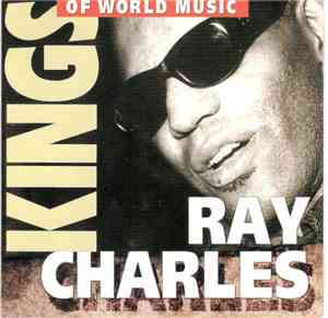 Ray Charles - Kings Of World Music