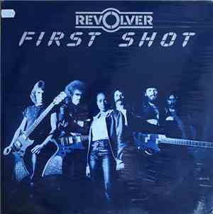 Revolver  - First Shot