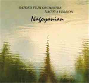 Satoko Fujii Orchestra Nagoya Version - Nagoyanian