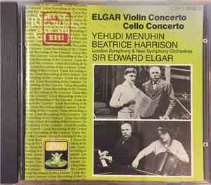 Sir Edward Elgar, Yehudi Menuhin, Beatrice Harrison  - Violin Concerto  / C ...