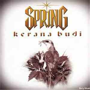 Spring  - Kerana Budi