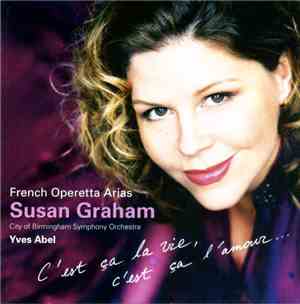 Susan Graham , City Of Birmingham Symphony Orchestra, Yves Abel - French Op ...