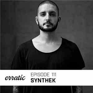Synthek - Erratic Podcast 111