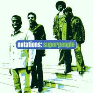 The Notations - Superpeople