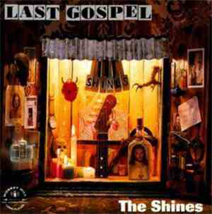 The Shines - Last Gospel