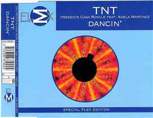 TNT  Presents Casa Royale Feat. Adela Martinez - Dancin'