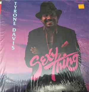 Tyrone Davis - Sexy Thing
