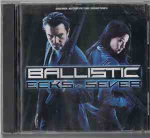 Various - Ballistic: Ecks Vs. Sever (Original Motion Picture Soundtrack)