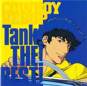Yoko Kanno & Seatbelts - Cowboy Bebop: Tank! The! Best!