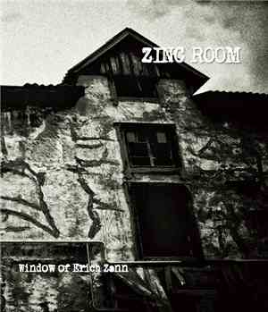 Zinc Room - Window Of Erich Zann